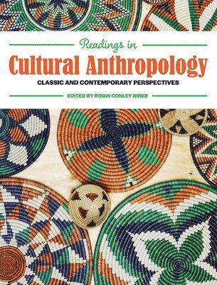 Robin Conley Riner - Readings in Cultural Anthropology, Inbunden
