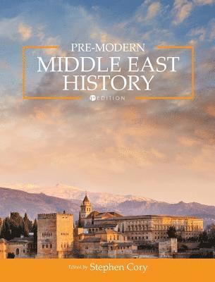 Stephen Cory - Pre-Modern Middle East History, Inbunden
