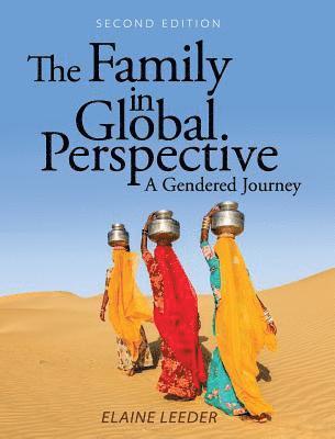 The Family in Global Perspective: A Gendered Journey 1