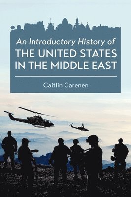 bokomslag Introductory History of the United States in the Middle East