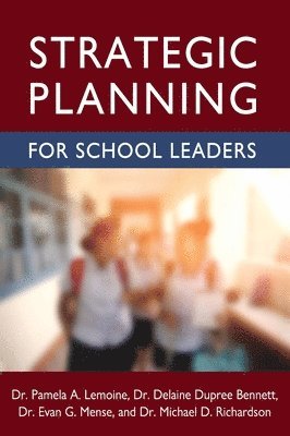 Strategic Planning for School Leaders 1