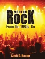 bokomslag Modern Rock: From the 1960s On