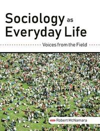 bokomslag Sociology as Everyday Life: Voices from the Field