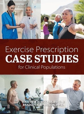 Exercise Prescription Case Studies for Clinical Populations 1