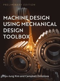 bokomslag Machine Design Using Mechanical Design Toolbox
