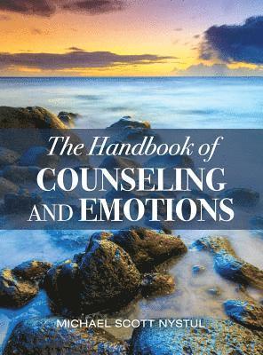 bokomslag The Handbook of Counseling and Emotions