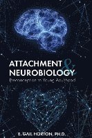 bokomslag Attachment and Neurobiology: Preconception to Young Adulthood