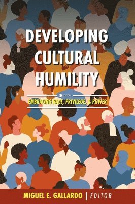 Miguel E. Gallardo - Developing Cultural Humility, Inbunden