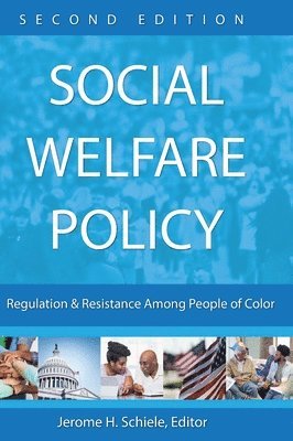 bokomslag Social Welfare Policy: Regulation and Resistance Among People of Color