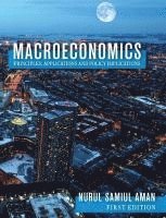 bokomslag Macroeconomics Principles, Applications and Policy Implications