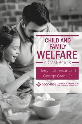 bokomslag Child and Family Welfare: A Casebook