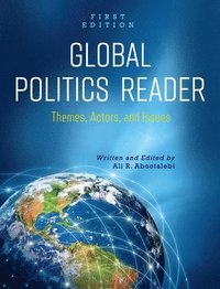 bokomslag Global Politics Reader: Themes, Actors, and Issues