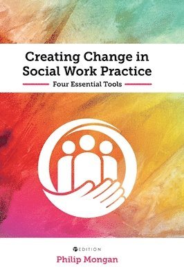 bokomslag Creating Change in Social Work Practice