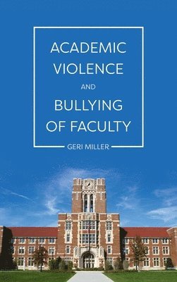 bokomslag Academic Violence and Bullying of Faculty