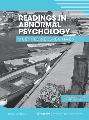 Andrew Getzfeld, Rebecca Friedes - Readings in Abnormal Psychology: Multiple Perspectives, Inbunden