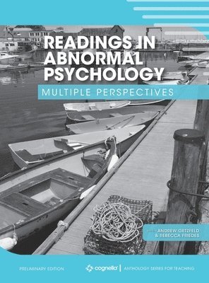Readings in Abnormal Psychology: Multiple Perspectives 1