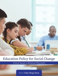 bokomslag Education Policy for Social Change