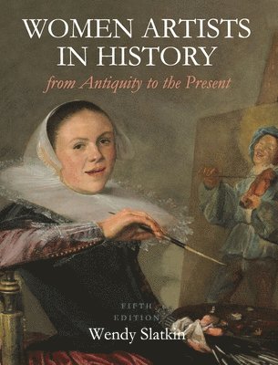 bokomslag Women Artists in History from Antiquity to the Present