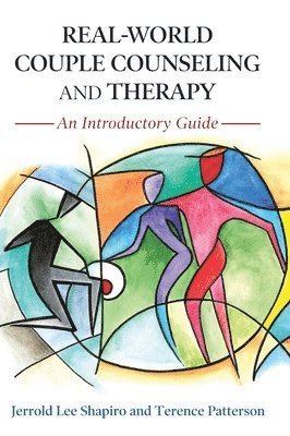 Real-World Couple Counseling and Therapy: An Introductory Guide 1