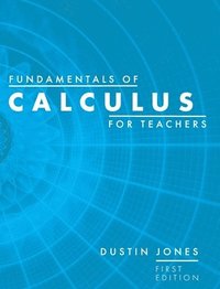 bokomslag Fundamentals of Calculus for Teachers
