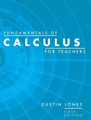 Fundamentals of Calculus for Teachers 1
