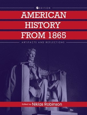 bokomslag American History from 1865: Artifacts and Reflections