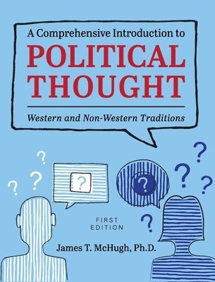 James T McHugh - Comprehensive Introduction to Political Thought, Inbunden