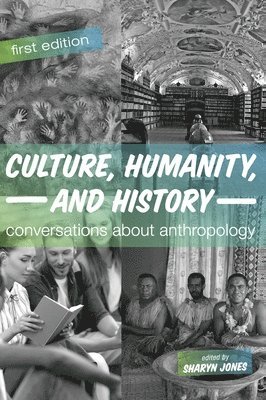 bokomslag Culture, Humanity, and History