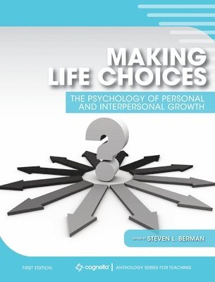 Steven L. Berman - Making Life Choices, Inbunden