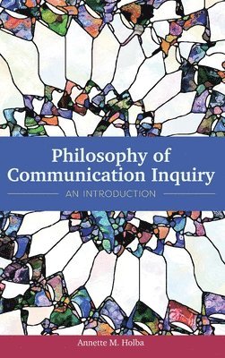 Philosophy of Communication Inquiry 1