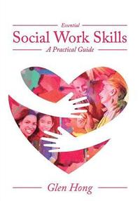 bokomslag Essential Social Work Skills