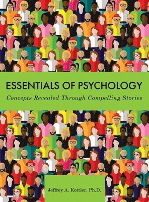 bokomslag Essentials of Psychology: Concepts Revealed Through Compelling Stories