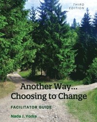 bokomslag Another Way...Choosing to Change