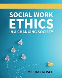 bokomslag Social Work Ethics in a Changing Society