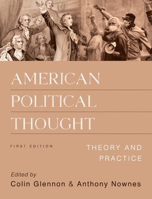 Colin Glennon, Tony Nownes - American Political Thought, Inbunden