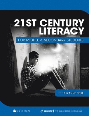 21st Century Literacy for Middle and Secondary Students 1