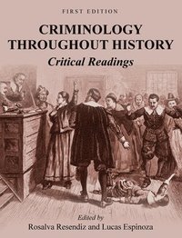 bokomslag Criminology Throughout History: Critical Readings