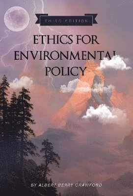 Ethics for Environmental Policy 1