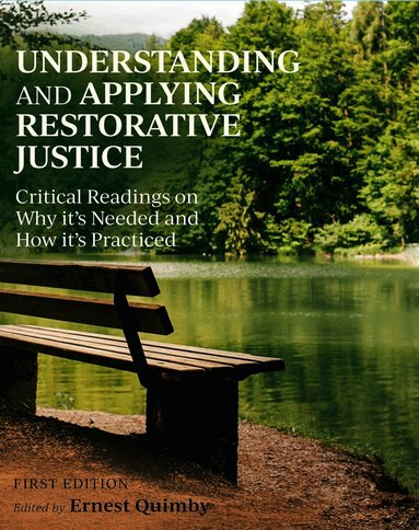 Ernest Quimby - Understanding and Applying Restorative Justice, Häftad