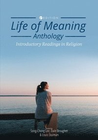bokomslag Life of Meaning Anthology