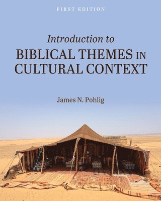 Introduction to Biblical Themes in Cultural Context 1