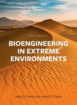 Bioengineering in Extreme Environments 1