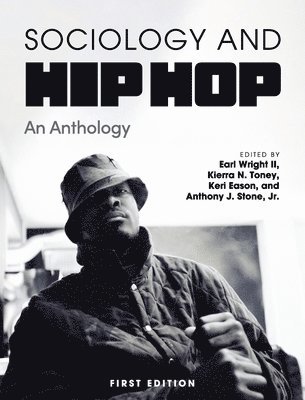 Earl Wright II, Kierra N Toney, Keri Eason - Sociology and Hip Hop, Inbunden