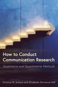 bokomslag How to Conduct Communication Research