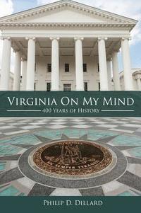 bokomslag Virginia On My Mind: 400 Years of History