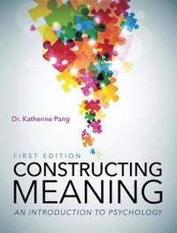 bokomslag Constructing Meaning: An Introduction to Psychology