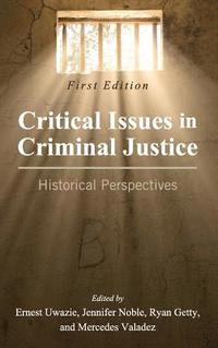 bokomslag Critical Issues in Criminal Justice: Historical Perspectives