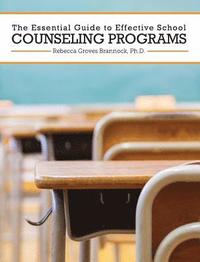 bokomslag The Essential Guide to Effective School Counseling Programs