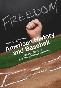 bokomslag American History and Baseball