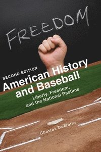 bokomslag American History and Baseball